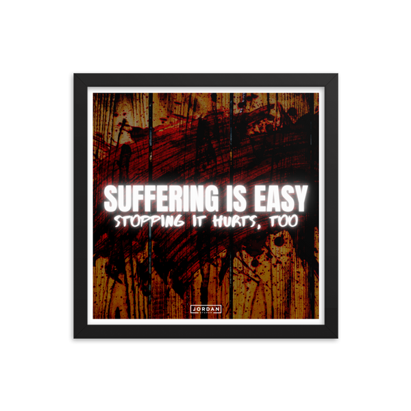 Suffering Is Easy