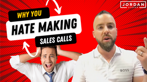 The 2 Reasons You Hate Making Sales Calls