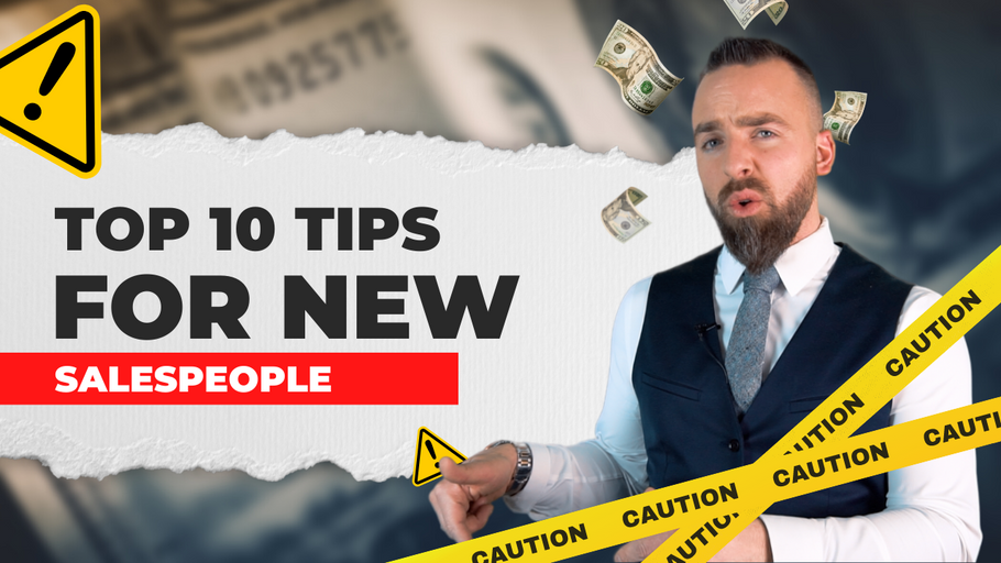 Top 10 Tips For New Salespeople