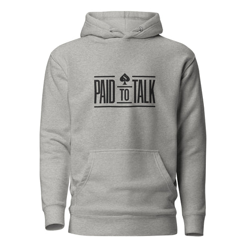 Paid To Talk Hoodie