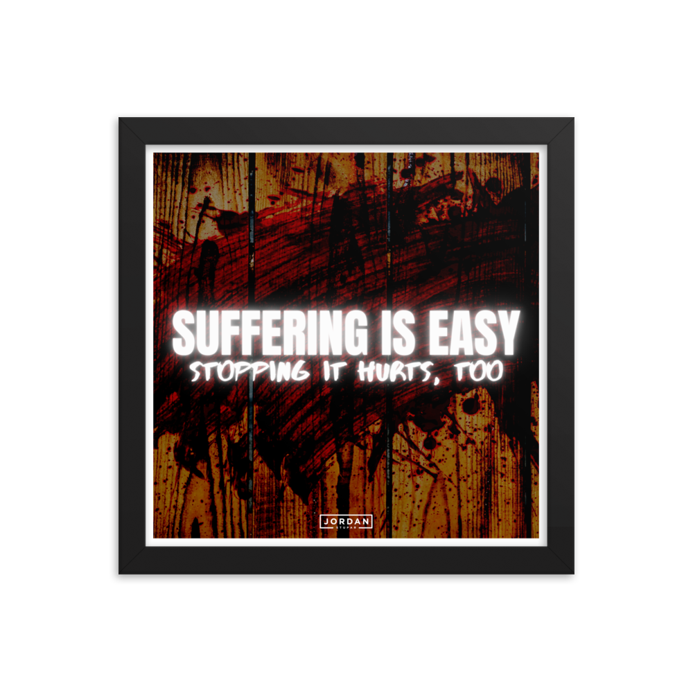 Suffering Is Easy