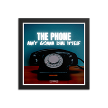 It Ain't Gonna Dial Itself