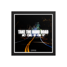 Take The Hard Road