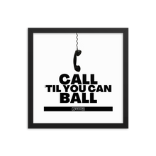 Call 'Til You Can Ball