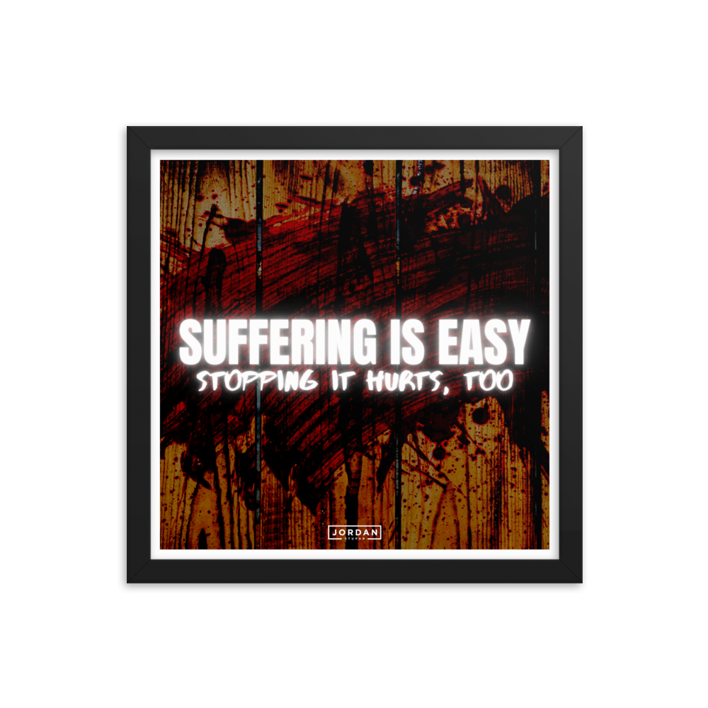 Suffering Is Easy