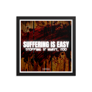 Suffering Is Easy