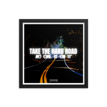 Take The Hard Road