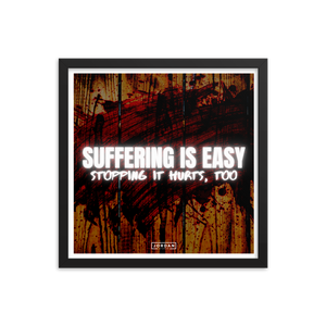 Suffering Is Easy