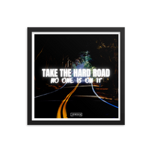 Take The Hard Road