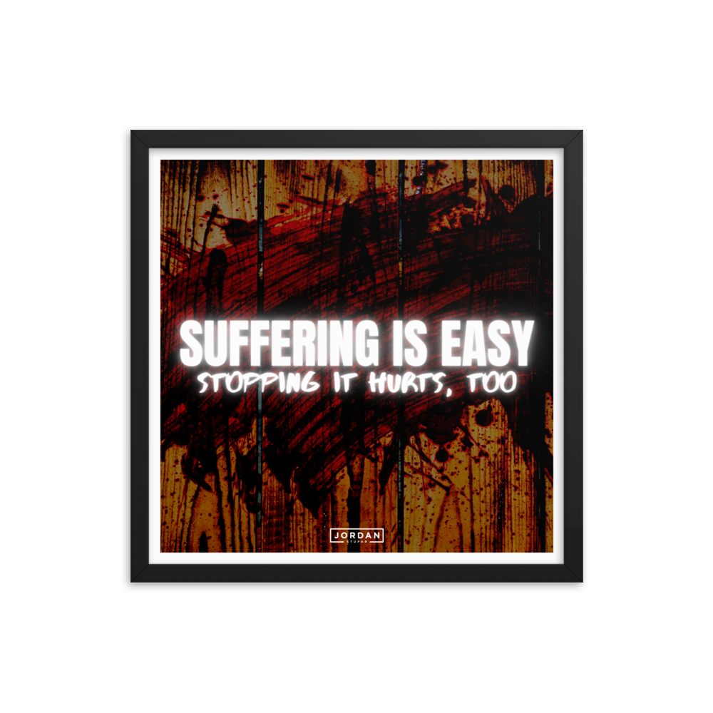 Suffering Is Easy