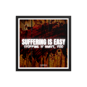 Suffering Is Easy