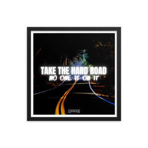 Take The Hard Road